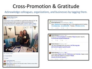 Cross-Promotion & Gratitude
Acknowledge colleagues, organizations, and businesses by tagging them.
 