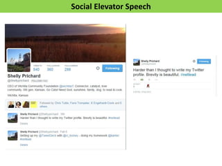 Social Elevator Speech
 