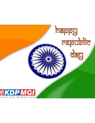 KDP MGI Group wishes you a very HAAPY REPUBLIC DAY