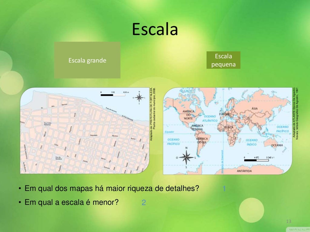Escalas e mapas Escalas e mapas