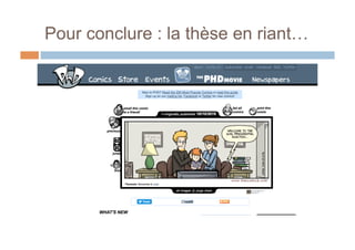 Pour conclure : la thèse en riant…
 