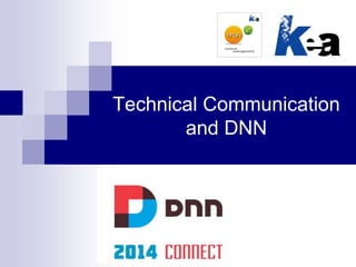 Technical Communication
and DNN
 