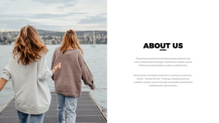 Interactively coordinate proactive e-commerce via process-
centric "outside the box" thinking. Completely pursue
scalable customer service through sustainable potentialities
collaboratively administrate.
Proactively envisioned multimedia based expertise and
cross-media growth strategies. Seamlessly visualize quality
intellectual capital without superior collaboration.
ABOUT US
 