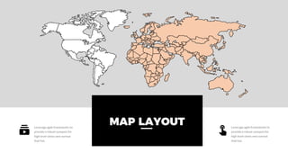 MAP LAYOUT Leverage agile frameworks to
provide a robust synopsis for
high level views new normal
that has.
Leverage agile frameworks to
provide a robust synopsis for
high level views new normal
that has.
 