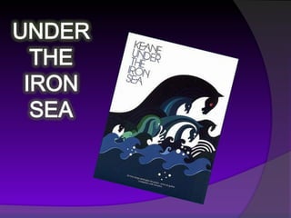 UNDER THE IRON SEA