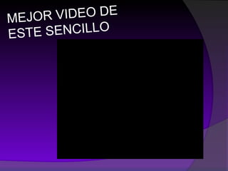 MEJOR VIDEO DE ESTE SENCILLO