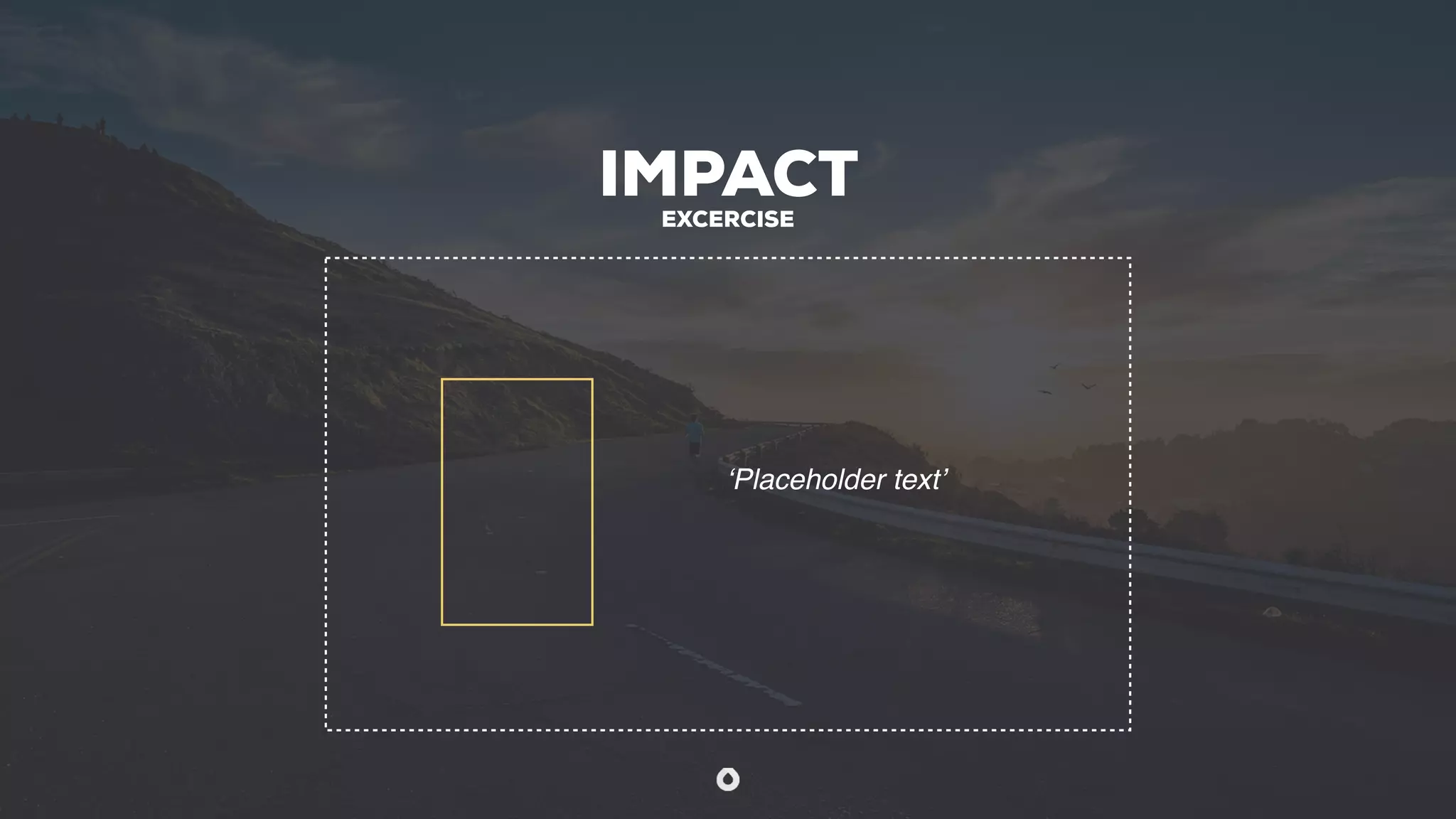 IMPACTEXCERCISE
‘Placeholder text’