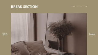 BREAK SECTION
Recess
 