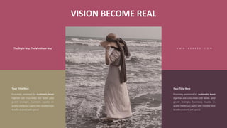 VISION BECOME REAL
 