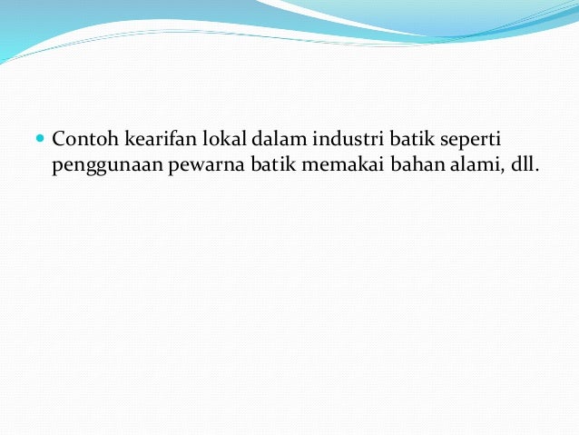 Kearifan lokal di bidang industri & pariwisata