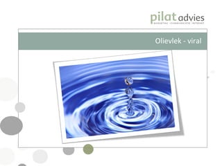 Olievlek - viral 