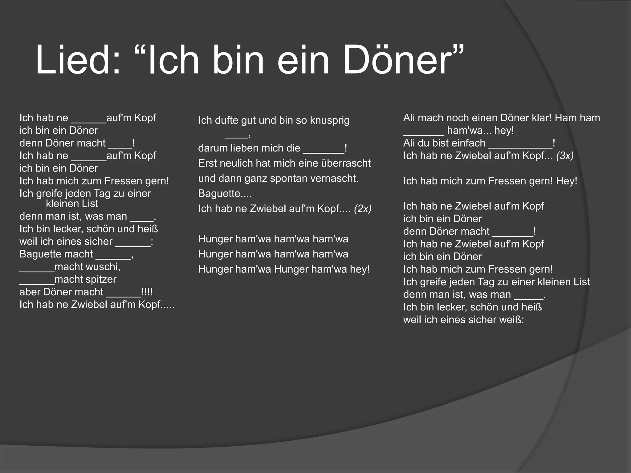 Was reimt sich? (Vielleicht als Wordle)überraschtweißwushispitzerbraunwunderbarschönerDönerSushiklarFrauenvernaschtPizzaheiß