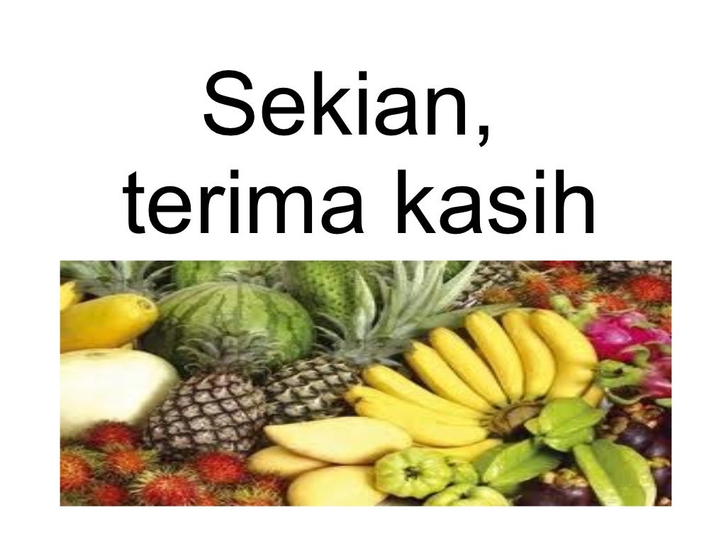 kebaikan buah buahan tempatan