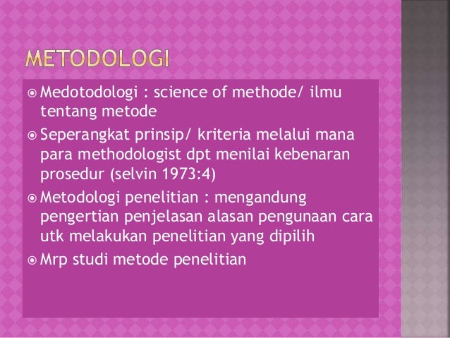 SRI SUWANTI - Kebenaran ilmiah dan metodologinya 