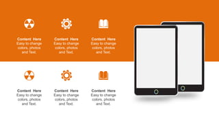 Easy to change
colors, photos
and Text.
Content Here
Easy to change
colors, photos
and Text.
Content Here
Easy to change
colors, photos
and Text.
Content Here
Easy to change
colors, photos
and Text.
Content Here
Easy to change
colors, photos
and Text.
Content Here
Easy to change
colors, photos
and Text.
Content Here
 