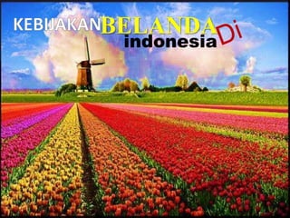 BELANDA 
indonesia 
 