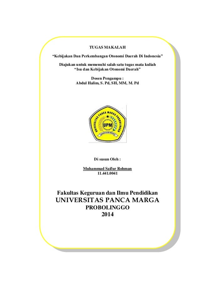 Kebijakan Dan Perkembangan Otonomi Daerah Di Indonesia