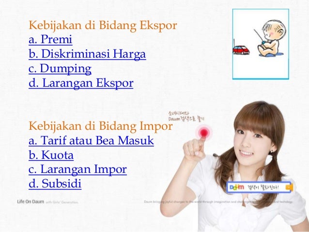Kebijakan Di Bidang Ekspor Dan Impor Kebijakan Di Bidang Ekspor Dan Impor