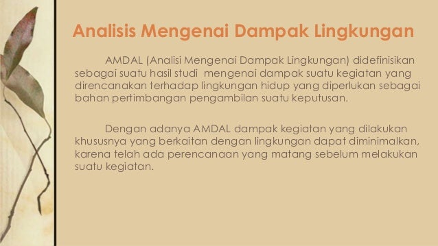 Kebijakan Lingkungan Hidup Kebijakan Lingkungan Hidup