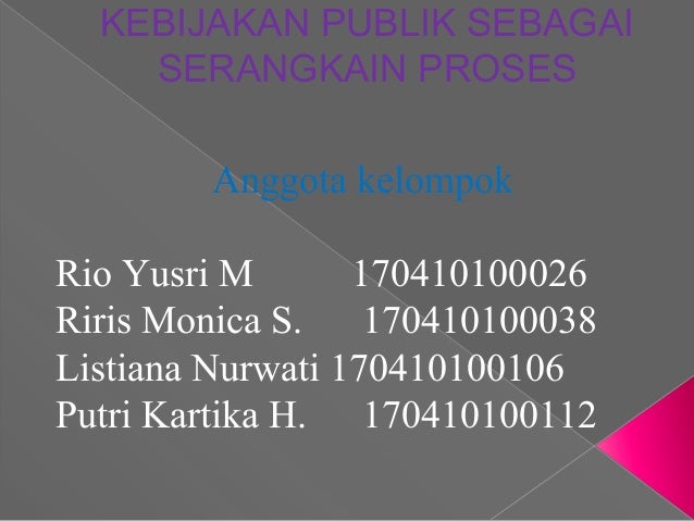 Kebijakan Publik Sebagai Proses