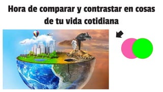 Objetivo de aprendizaje comparar y contrastar | PPTX