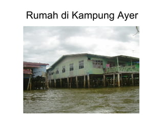 Rumah di Kampung Ayer 