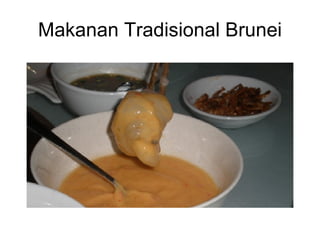 Makanan Tradisional Brunei 