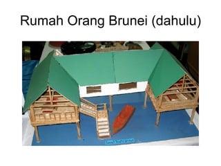Rumah Orang Brunei (dahulu) 