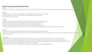 Macam Pakaian pada Masa Romawi Kuno
1. Toga
Toga memiliki banyak jenis seperti Toga Virilis (polos dan berwarna putih), Toga Candida (toga berwarna terang), dan Toga Praetexta (toga putih dengan garis ungu).
2. Stola
Toga menyerupai selimut besar yang dililitkan ke tubuh sedangkan stola berbentuk persegi panjang.
Ketika disampirkan ke tubuh, stola membentuk pakaian panjang yang mencapai tanah.
Stola juga dikenakan di atas tunik.
3. Tunik
Bangsa Romawi juga mengenakan pakaian yang dikenal sebagai tunik dengan panjang sebatas lutut.
Tunik merupakan jenis pakaian yang longgar dan nyaman dan umumnya terbuat dari linen.
Perempuan yang belum menikah juga mengenakan tunik tapi dengan gaya berbeda.
Perempuan juga harus menutupi kepala mereka untuk menyesuaikan dengan adat dan tradisi.
Anak-anak juga mengenakan tunik sampai lutut. Tunik tersebut berwarna putih yang kadang dihias dengan pinggiran berwarna merah.
4. Jubah
Orang-orang Romawi juga menggunakan berbagai jubah sebagai bagian dari tradisi pakaian mereka.
Jubah seperti palla (dikenakan di atas tunik atau toga), panenula (jubah sederhana), laena (mantel ganda), dan lacerna (jubah militer) adalah beberapa jenis jubah yang
lazim yang digunakan.
5. Aksesoris
Bangsa Romawi amat memperhatikan penampilan. Selain pakaian, mereka juga mengenakan berbagai aksesoris termasuk tata rambut.
Perempuan banyak mengenakan kalung, gelang, dan perhiasan lainnya, sedangkan kaum laki-laki memakai cincin yang dihias batu permata.
Rambut juga ditata sedemikian rupa. Penggunaan rambut palsu diduga sudah mulai menjadi praktik umum untuk meningkatkan ketebalan rambut.
Selain pakaian, alas kaki juga melambangkan status seseorang di masyarakat.
Sandal orang Romawi memiliki sol kulit dan tali yang diikat ke pergelangan kaki agar tidak mudah lepas.[]
 