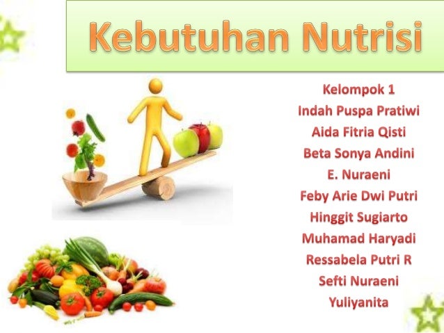 pemenuhan Kebutuhan nutrisi pemenuhan Kebutuhan nutrisi