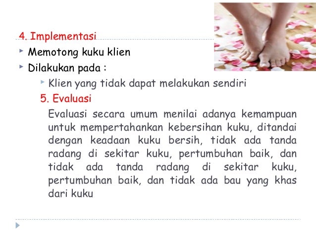 Kebutuhan perawatan diri dan kebersihan lingkungan Kebutuhan perawatan diri dan kebersihan lingkungan