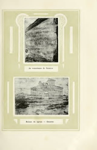 As venezianas de Cáceres
^dJv':;
Ruínas da egreja — Cáceres
 