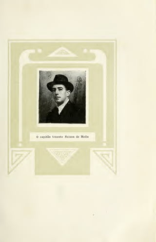 o capitão tenente Nelson de Mello
 