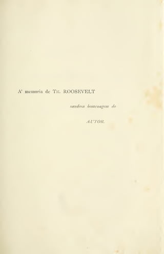 A' memoria de Th. ROOSEVKLT
saudosa hojueiiagevi do
A uroR.
 