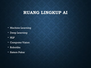 Ruang Machine Learning Materi Ruang Lingkup Kecerdasan Buatan.pptx