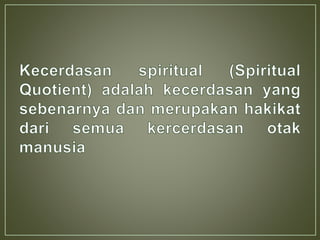 Kecerdasan spiritual (spiritual quotient)
