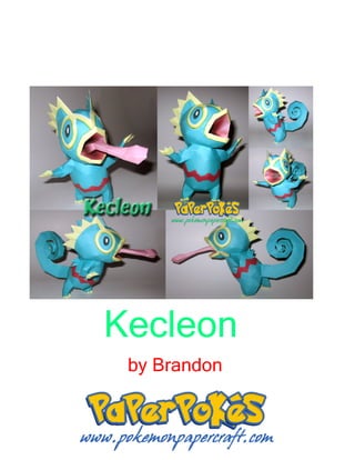Kecleon
 by Brandon
 