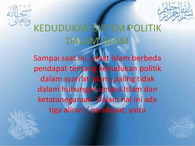 Kedudukan Sistem Politik Dalam Islam