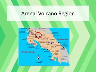 Arenal Volcano Region
 