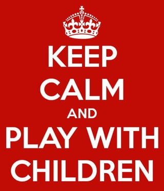 Keep calm-and-play-with-children-11