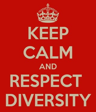 Keep calm-and-respect-diversity-8