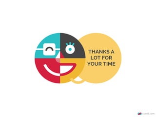 THANKS A
LOT FOR
YOUR TIME
 