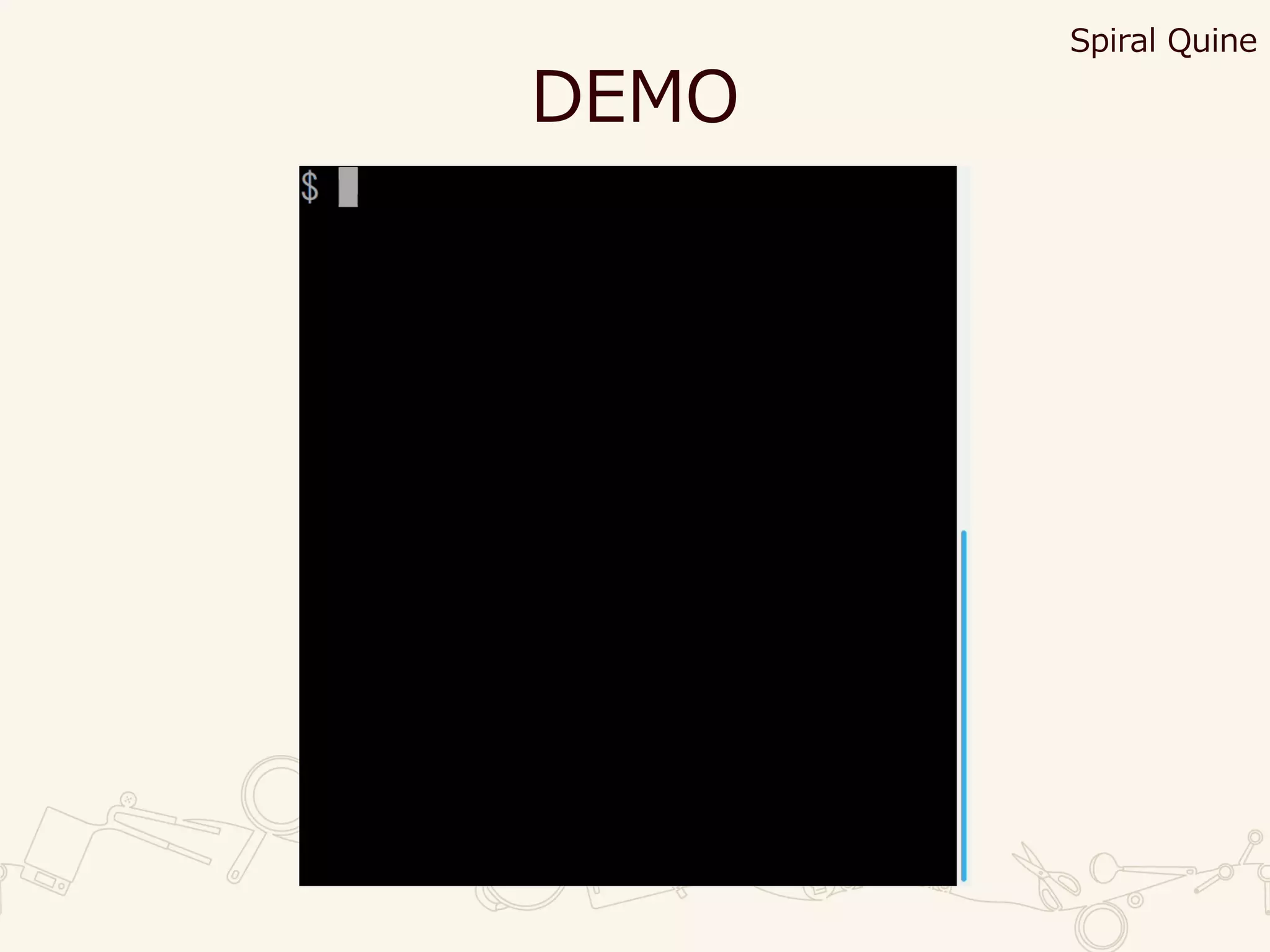 DEMO
Spiral Quine
 