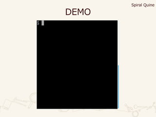 DEMO
Spiral Quine
 