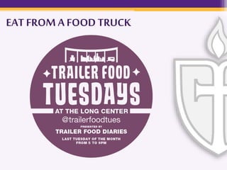 EAT FROMA FOOD TRUCK
 