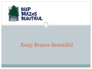Keep Brazos Beautiful
 