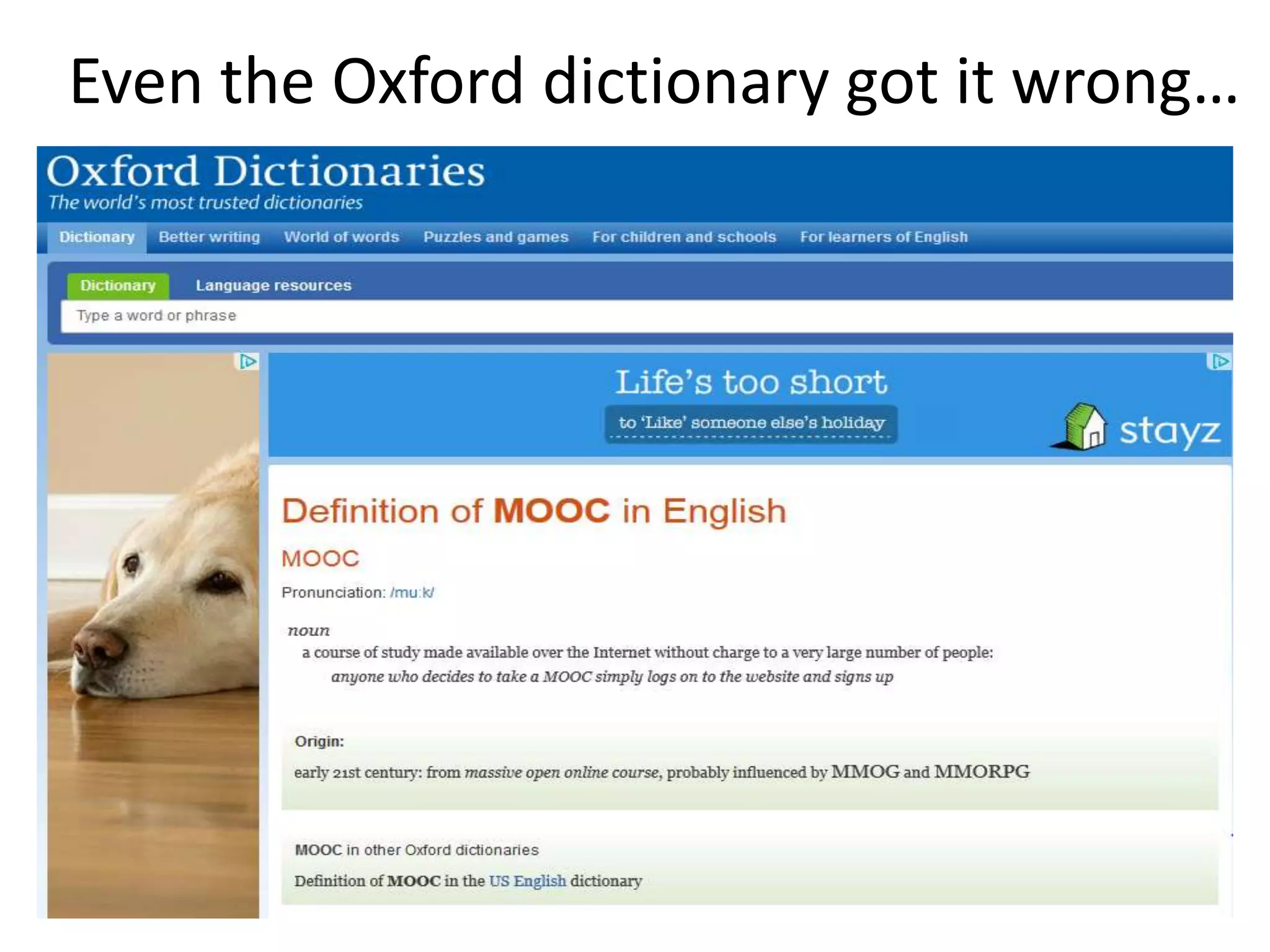 Even the Oxford dictionary got it wrong…

 