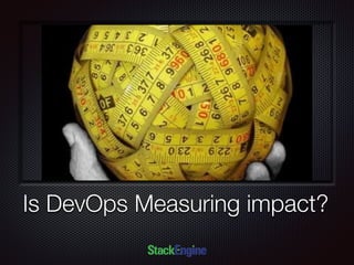 Text
Is DevOps Measuring impact?
 