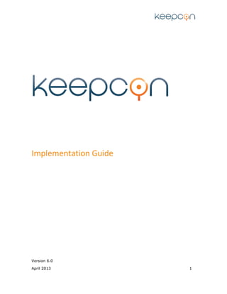 Version 6.0
April 2013 1
Implementation Guide
 