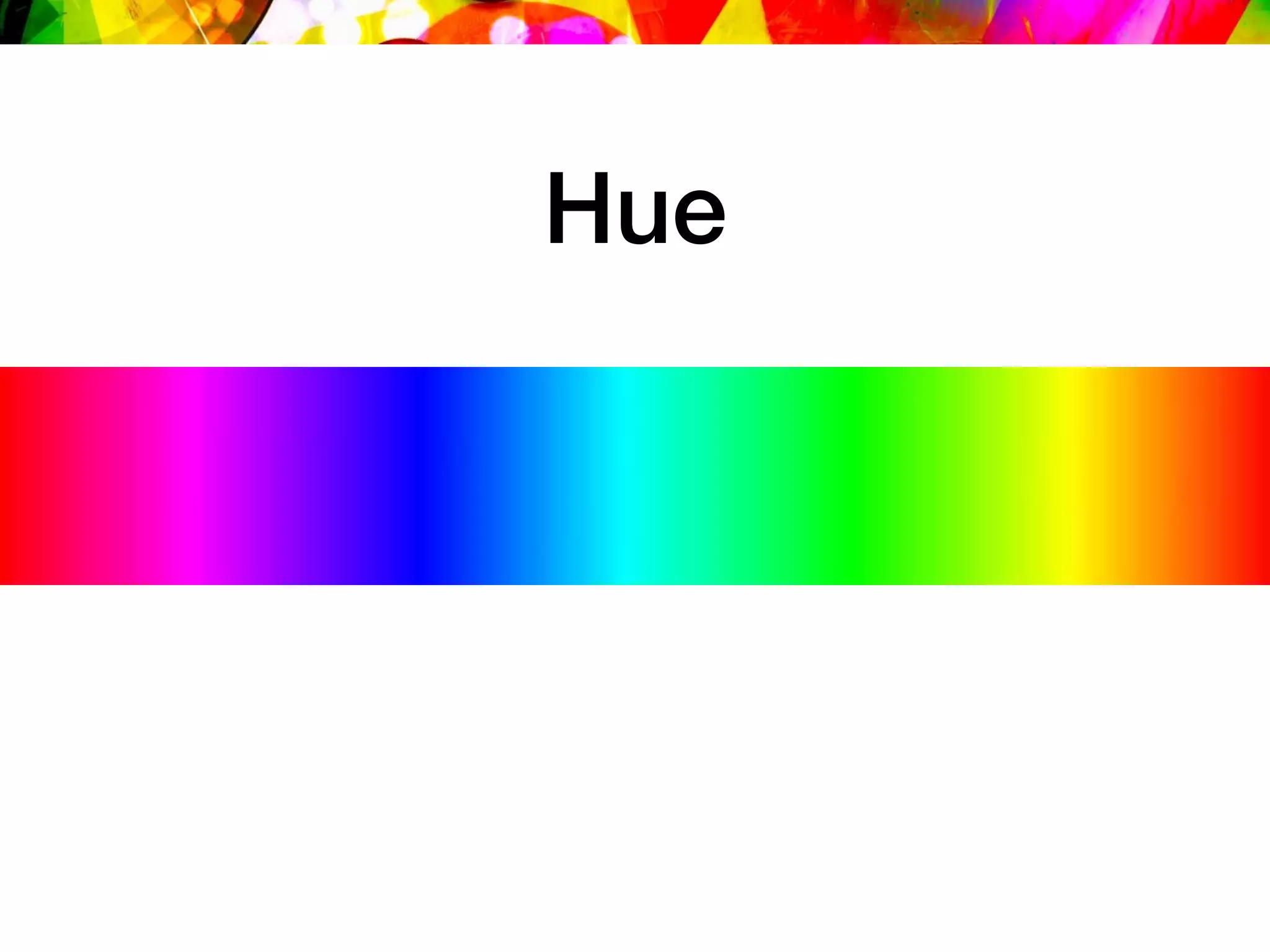 Hue
 